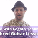 Shred Guitar Lesson – Learn How to Shred with Legato Technique