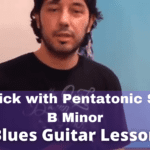 How To Play Blues Lick with Pentatonic Scale in B Minor