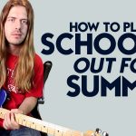 Easy Guitar Solo from Alice Cooper’s Schools Out For Summer