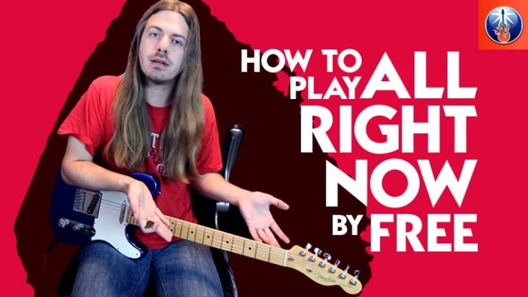 How to Play All Right Now On Guitar