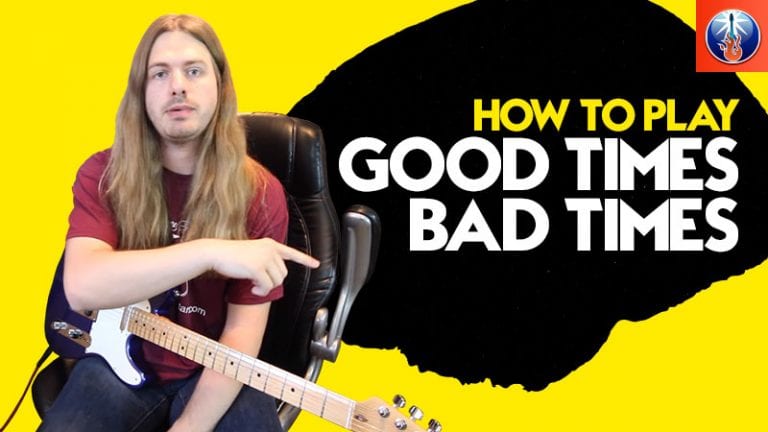 How to play Good Times Bad Times