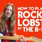 Rock Lobster On Guitar | Easy Step by Step Lesson | Tabs