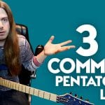 3 Common Pentatonic Guitar Licks You Know and Love